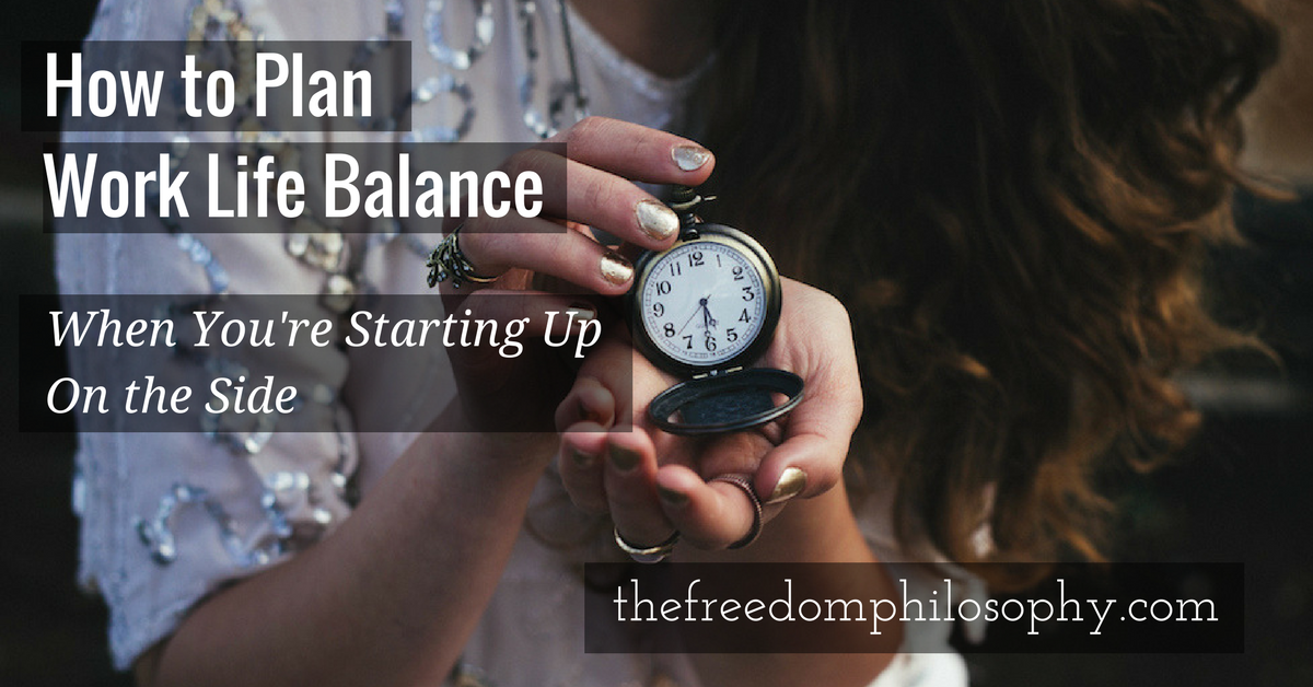 Work Life Balance, Stephanie Holland, The Freedom Philosophy